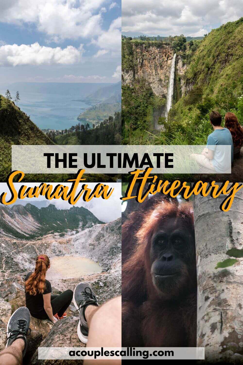 The ultimate Sumatra itinerary
